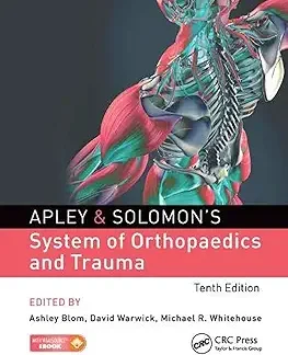 APLEY & SOLOMON'S SYSTEM OF ORTHOPAEDICS AND TRAUMA 10thED-A BLOM