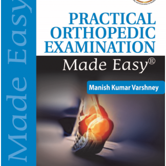Practical Orthopedic Examination Made Easy 3rdED-Varshney