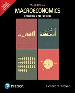 MACROECONOMICS THEORIES AND POLICIES 10thED-FROYEN
