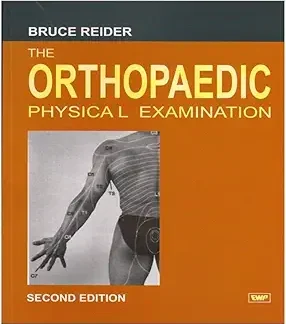 Orthopaedic Physical Examination 2ndED-Bruce Reider